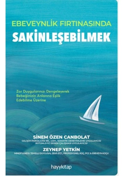 Ebeveynlik Fırtınasında Sakinleşebilmek
