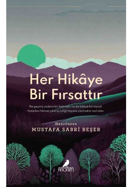 Her Hikâye Bir Fırsattır
