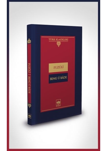 Beng Ü Bade-Türk Klasikleri (Ciltli)