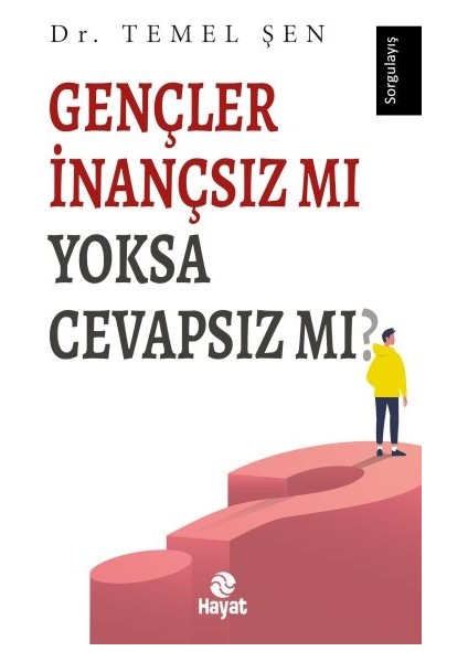 Gençler Inançsız Mı Yoksa Cevapsız Mı?