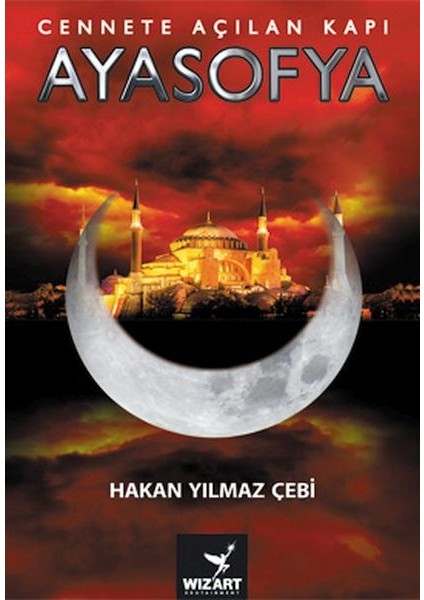 Ayasofya - Cennete Açılan Kapı