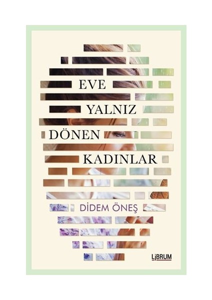 Eve Yalnız Dönen Kadınlar