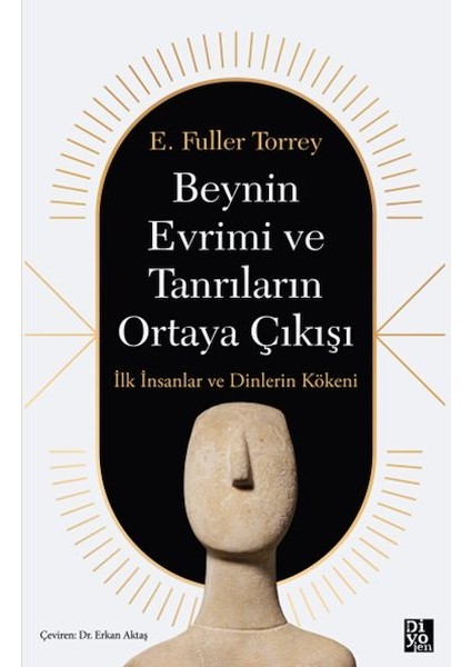 Beynin Evrimi ve Tanrıların Ortaya Çıkışı