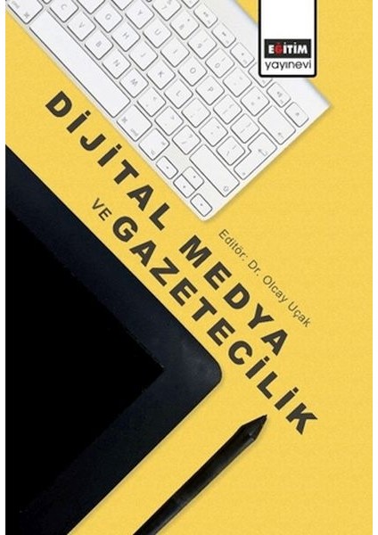 Dijital Medya ve Gazetecilik