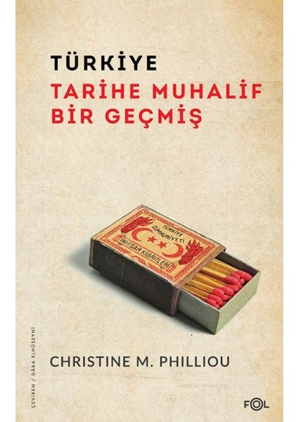 Türkiye: Tarihe Muhalif Bir Geçmiş