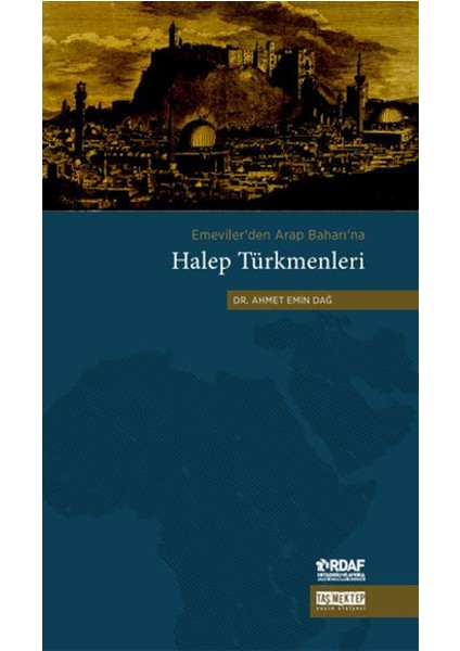 Emeviler'den Arap Baharı'na Halep Türkmenleri