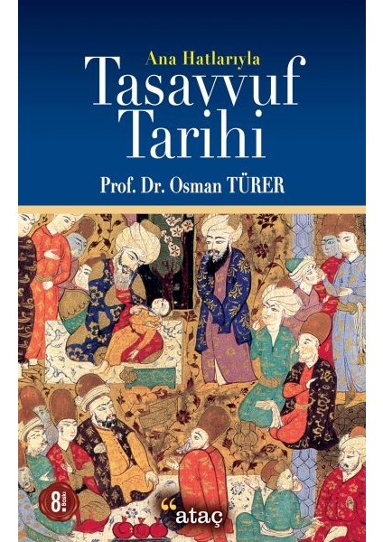 Ana Hatlarıyla Tasavvuf Tarihi