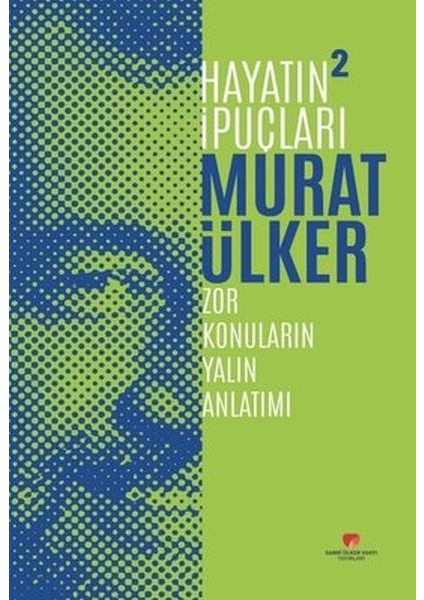 Hayatın Ipuçları 2 - Zor Konuların Yalın Anlatımı