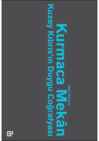 Kurmaca Mekan Kuzey Kıbrıs’ın Duygu Coğrafyası