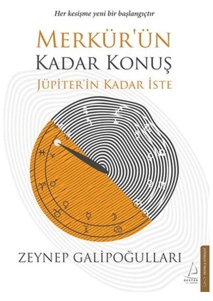 Merkür’ün Kadar Konuş Jüpiter’in Kadar Iste