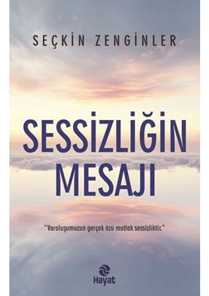 Sessizliğin Mesajı