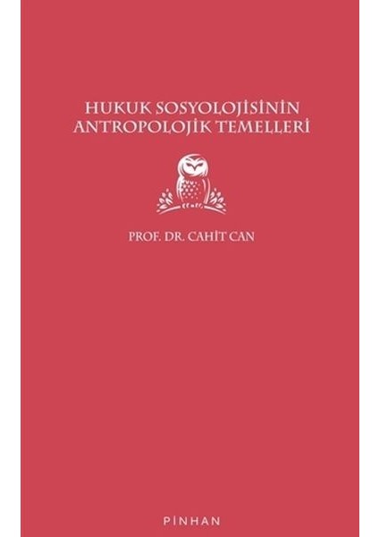 Hukuk Sosyolojisinin Antropolojik Temelleri