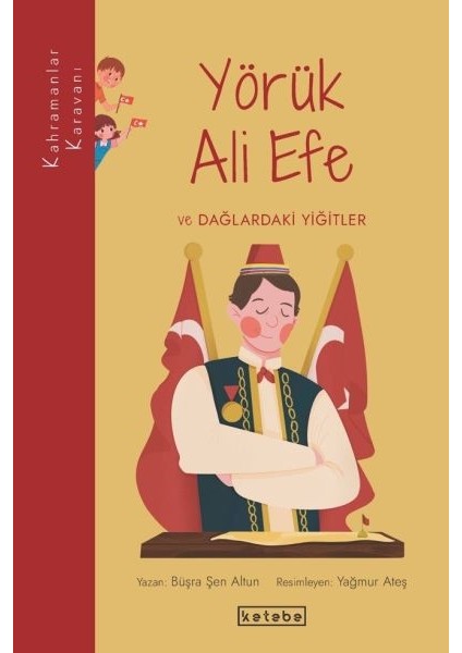 Kahramanlar Karavanı - Yörük Ali Efe ve Dağlardaki Yiğitler