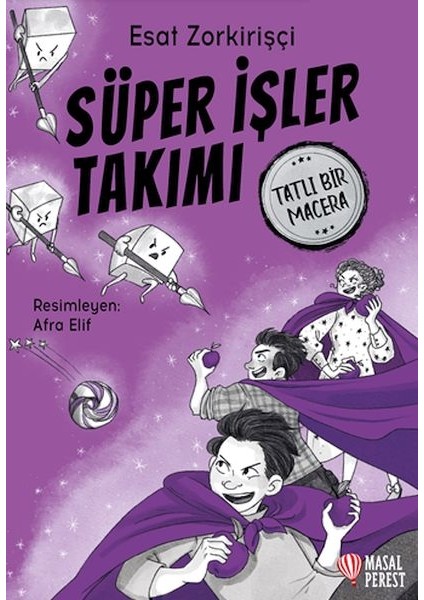 Süper Işler Takımı Tatlı Bir Macera