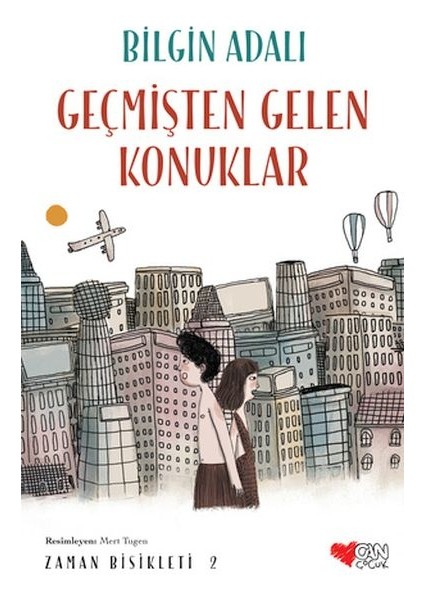 Zaman Bisikleti 2 - Geçmişten Gelen Konuklar