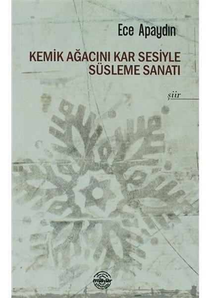 Kemik Ağacını Kar Sesiyle Süsleme Sanatı