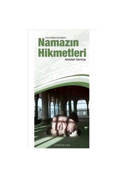 Evliyanın Dilinden Namazın Hikmetleri