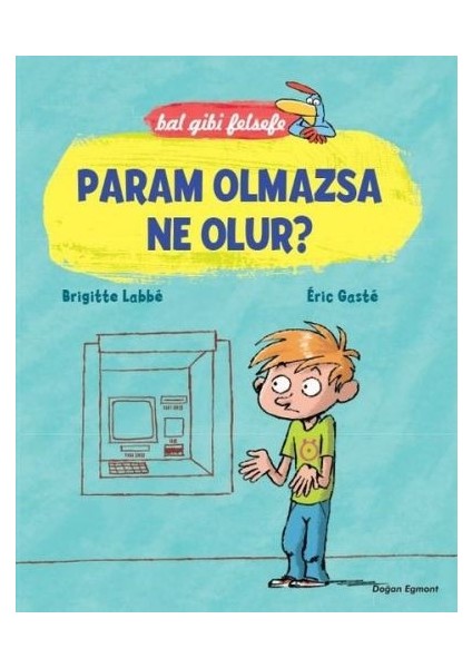 Bal Gibi Felsefe - Param Olmazsa Ne Olur