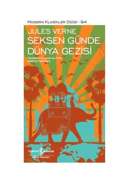 Seksen Günde Dünya Gezisi - Modern Klasikler Dizisi