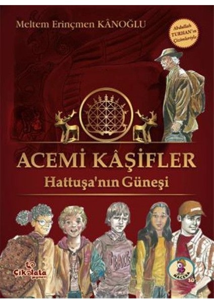 Acemi Kaşifler - Hattuşanın Güneşi