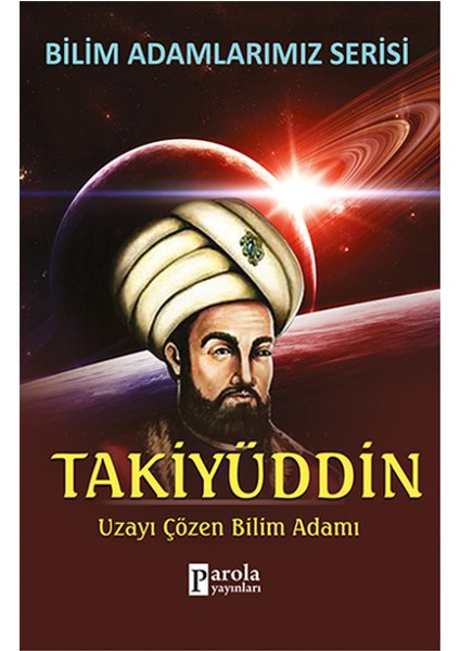 Takiyüddin Uzayı Çözen Bilim Adamı