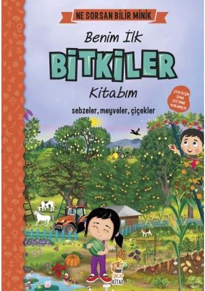 Ne Sorsan Bilir Minik - Benim Ilk Bitkiler Kitabım