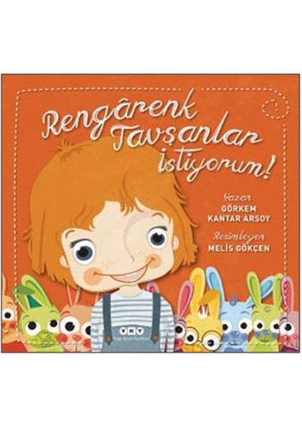 Rengarenk Tavşanlar Istiyorum!