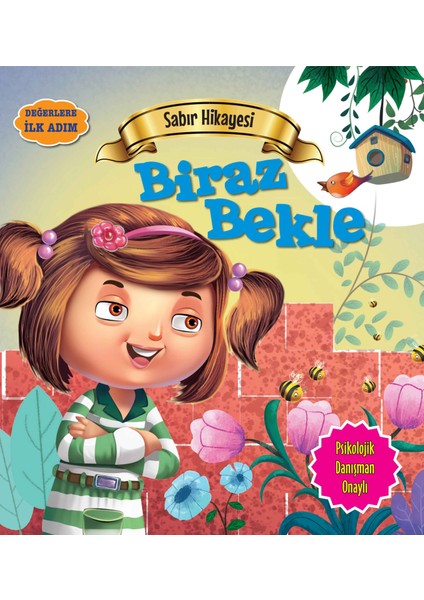 Biraz Bekle - Değerlere Ilk Adım