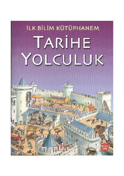 Ilk Bilim Kütüphanem - Tarihe Yolculuk
