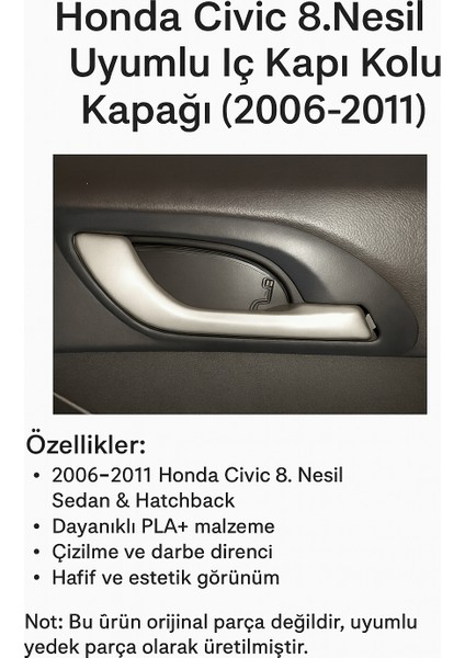 Honda Civic 8. Nesil Uyumlu Iç Kapı Kolu Kapağı (2006-2011) Sol ve Sağ Için Ikisi Beraber fiyatları