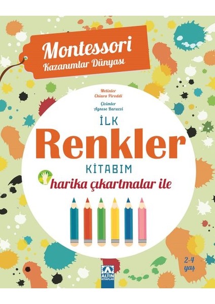 Montessori Kazanımlar Dünyası - Ilk Renkler Kitabım (2-4 Yaş)