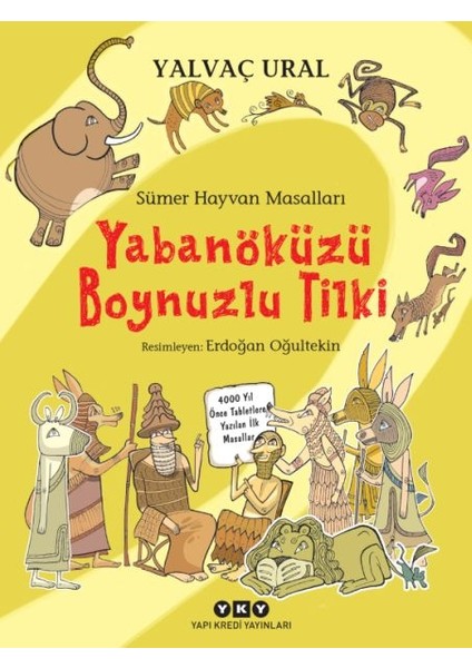 Sümer Hayvan Masalları - Yabanöküzü Boynuzlu Tilki