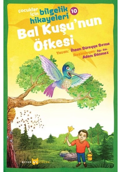 Bal Kuşu'nun Öfkesi - Çocuklar Için Bilgelik Hikayeleri 10