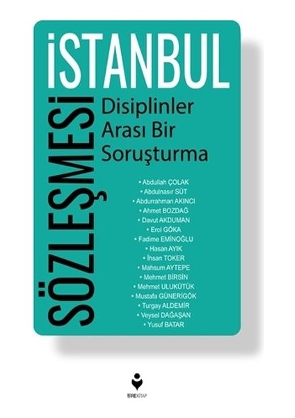 Istanbul Sözleşmesi - Disiplinler Arası Bir Soruşturma