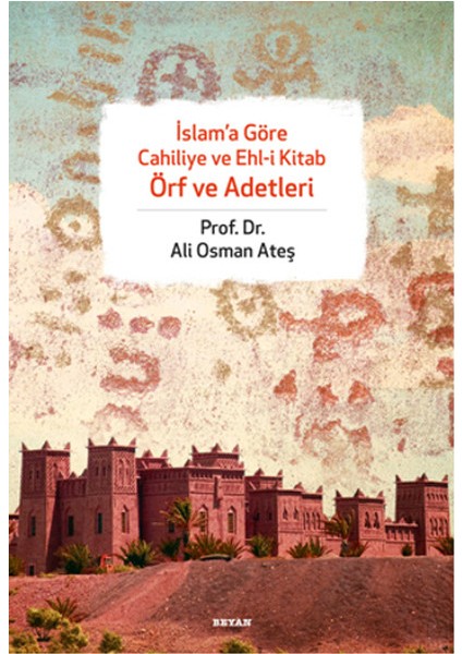 Islama Göre Cahiliye ve Ehli Kitab Örf ve Adetleri