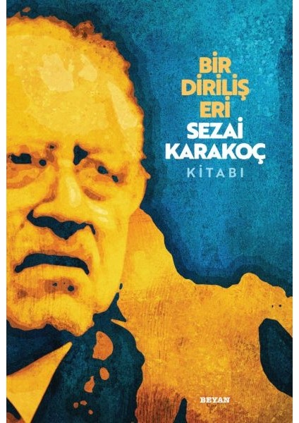Bir Diriliş Eri Sezai Karakoç Kitabı