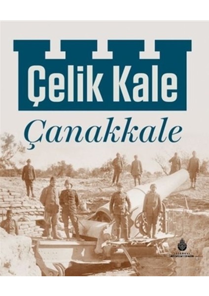 Çelik Kale Çanakkale