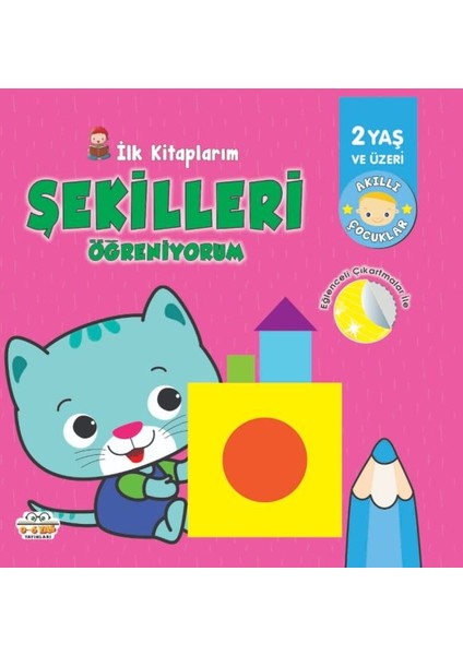 Ilk Kitaplarım-Şekilleri Öğreniyorum - 0-6 Yaş Yayınları