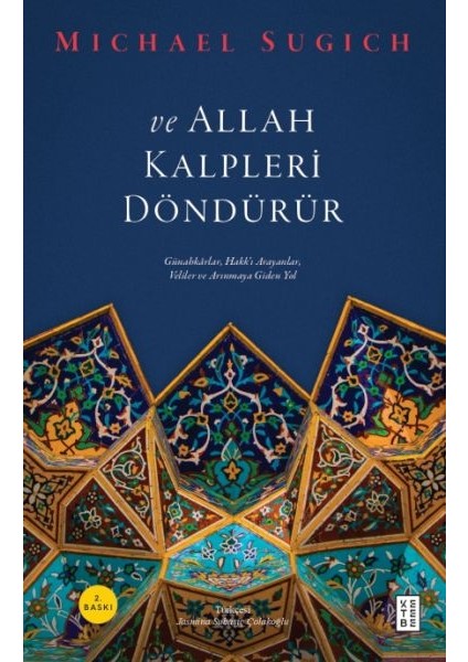 ve Allah Kalpleri Döndürür