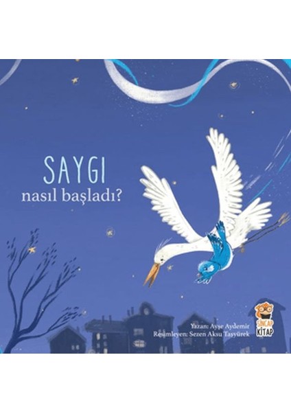 Nasıl Başladı? - Saygı