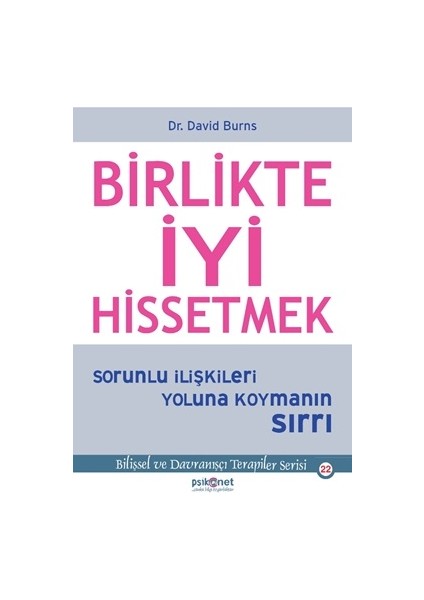 Birlikte Iyi Hissetmek - Sorunlu Ilişkileri Yoluna Koymanın Sırrı