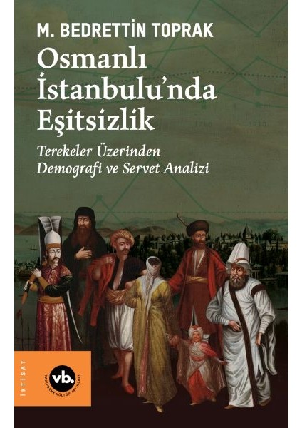 Osmanlı Istanbulu’nda Eşitsizlik