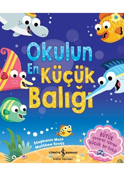Okulun En Küçük Balığı