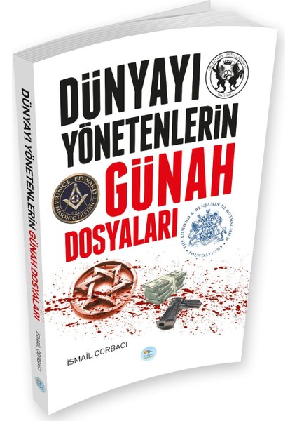 Dünyayı Yönetenlerin Günah Dosyaları