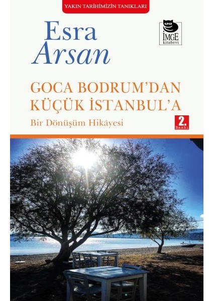 Goca Bodrum’dan Küçük Istanbul’a