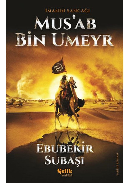 Imanın Sancağı Musab Bin Umeyr
