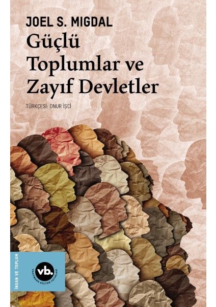 Güçlü Toplumlar ve Zayıf Devletler