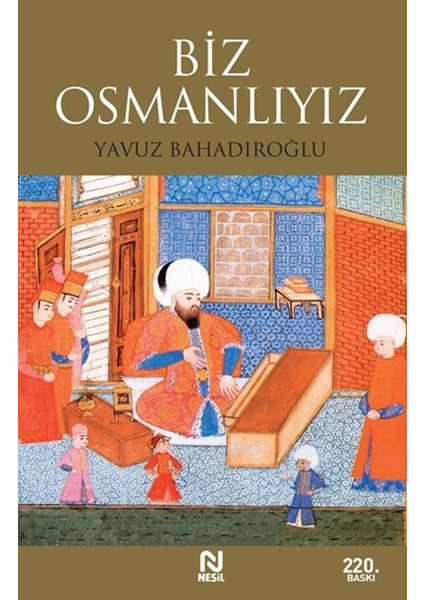 Biz Osmanlıyız