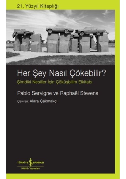 Her Şey Nasıl Çökebilir?