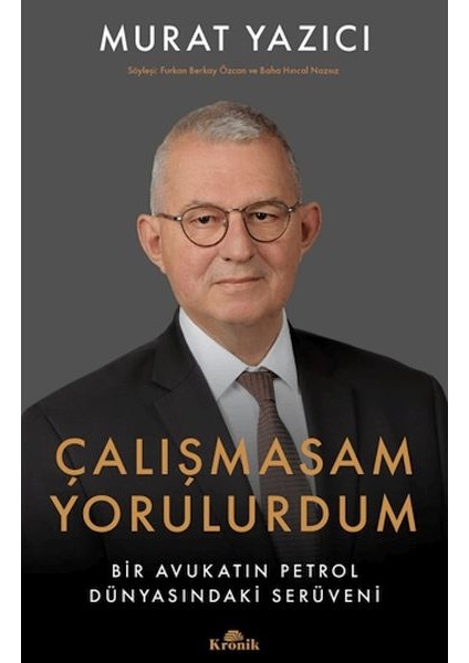 Çalışmasam Yorulurdum